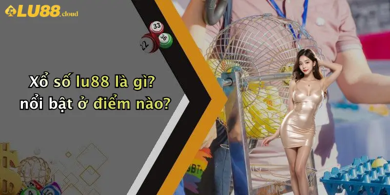 Xổ Số LU88